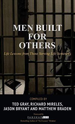 Men Built for Others: Life Lessons from Those Serving Life Sentences
