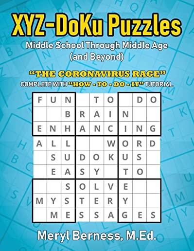 XYZ-DoKu Puzzles - Middle School Through Middle Age (and Beyond) e Age (and Beyond): 