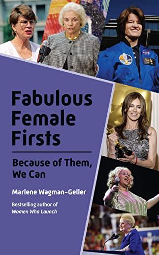 Fabulous Female Firsts: The Trailblazers Who Led the Way