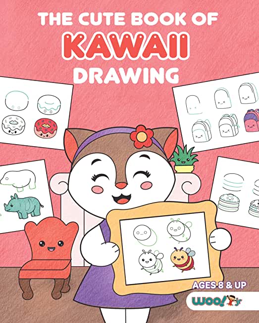 The Cute Book of Kawaii Drawing: How to Draw 365 Cute Things, Step by Step (Fun Gifts for Kids; Cute Things to Draw; Adorable Manga Pictures and Japan