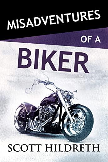 Misadventures of a Biker, Volume 28