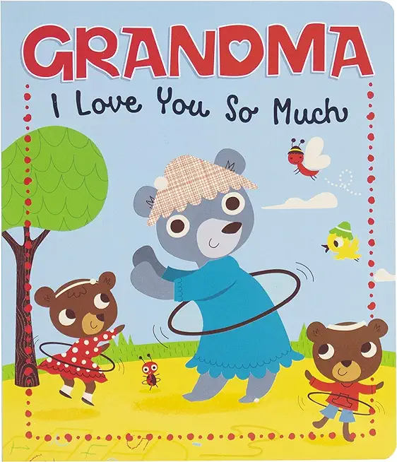 Grandma I Love You So Much