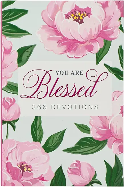 You Are Blessed 366 Devotions for Women