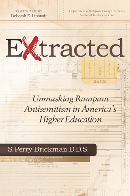 Extracted: Unmasking Rampant Antisemitism in America's Higher Education