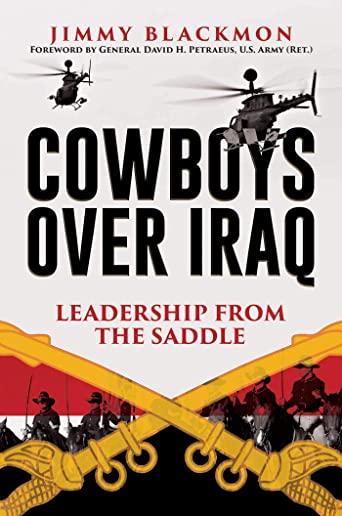 Cowboys Over Iraq: Leadership from the Saddle