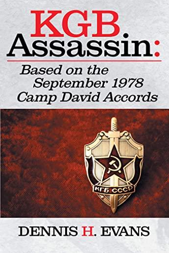 KGB Assassin: Based on the September 1978 Camp David Accords