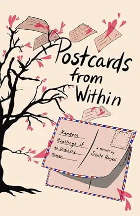 Postcards from Within: Random Ramblings of an Ordinary Human