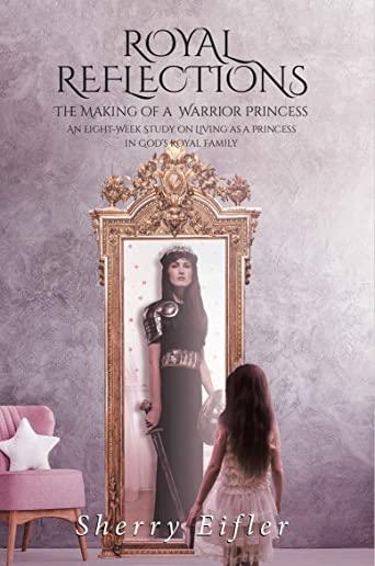 Royal Reflections: The Making of a Warrior Princess