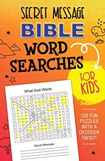 Secret Message Bible Word Searches for Kids: 100 Fun Puzzles with a Decoder Twist!