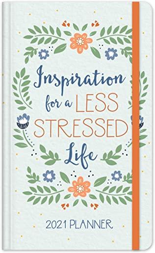 2021 Planner Inspiration for a Less Stressed Life