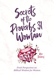 Secrets of the Proverbs 31 Woman: A Devotional for Women