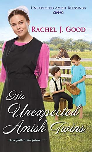 His Unexpected Amish Twins: Unexpected Amish Blessings