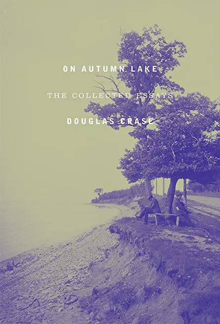 On Autumn Lake: The Collected Essays