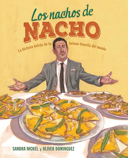 Los Nachos de Nacho: (Nacho's Nachos)