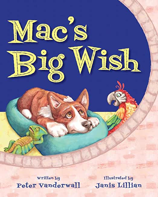 Mac's Big Wish: A Children's Book about the Power of Friendship