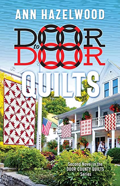 Door to Door Quilts: Second Novel in the Door County Quilts Series