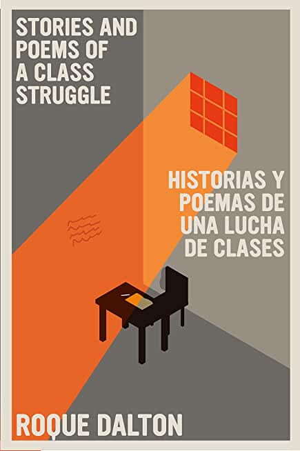 Stories and Poems of a Class Struggle / Historias Y Poemas de Una Lucha de Clase S