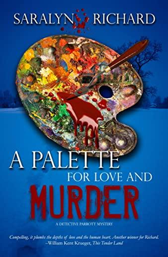 A Palette for Love and Murder: A Detective Parrott Mystery