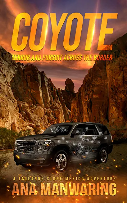 Coyote: Pursuit and Terror Across the Border