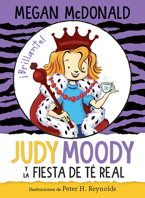 Judy Moody Y La Fiesta de TÃ© Real / Judy Moody and the Right Royal Tea Party