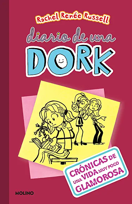 CrÃ³nicas de Una Vida Muy Poco Glamorosa / Dork Diaries: Tales from a Not-So- Fabulous Life