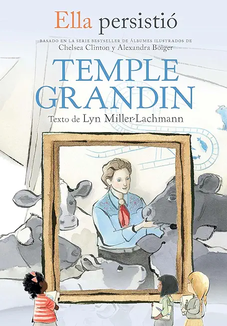 Ella PersistiÃ³ Temple Grandin / She Persisted: Temple Grandin