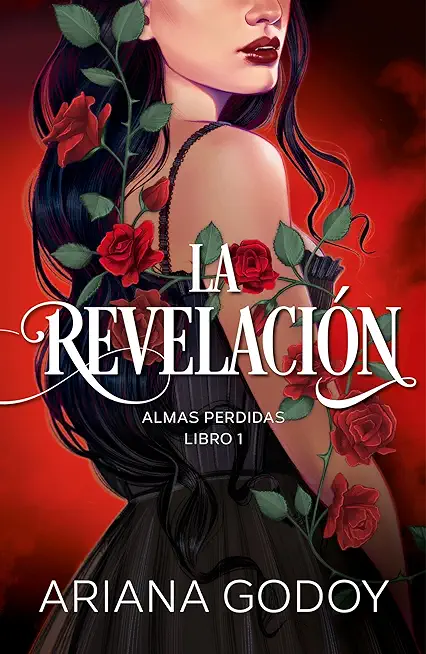 Almas Perdidas Libro 1: La RevelaciÃ³n / The Revelation. Lost Souls, Book 1