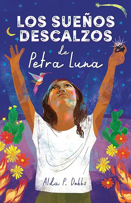 Los SueÃ±os Descalzos de Petra Luna / Barefoot Dreams of Petra Luna