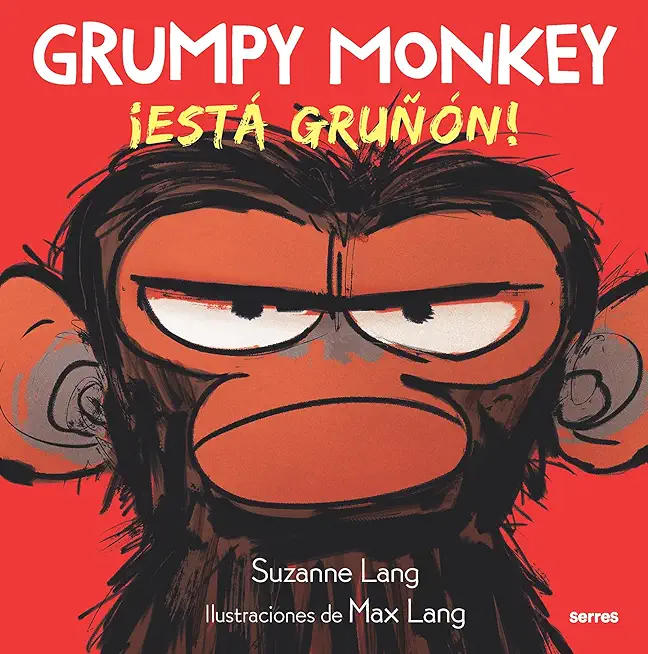 Grumpy Monkey: Â¡EstÃ¡ GruÃ±Ã³n! / Grumpy Monkey
