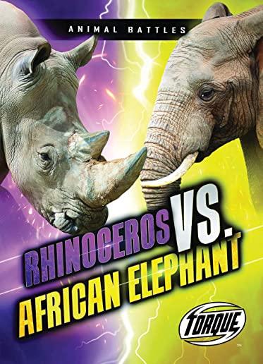 Rhinoceros vs. African Elephant