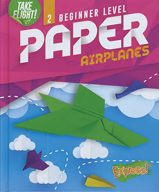 Beginner Level Paper Airplanes