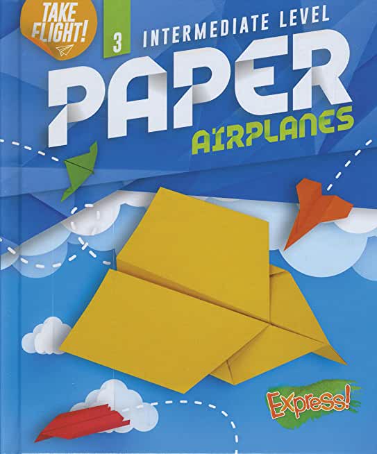 Intermediate Level Paper Airplanes