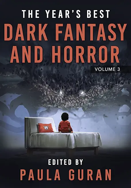 The Year's Best Dark Fantasy & Horror: Volume Three