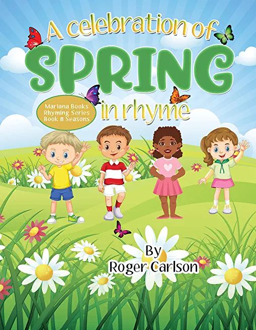 A Celebration of Spring in Rhyme