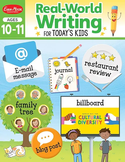 Real-World Writing Activities for Today's Kids, Ages 10-11