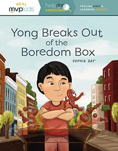 Yong Breaks Out of the Boredom Box: Feeling Bored & Learning Curiosity