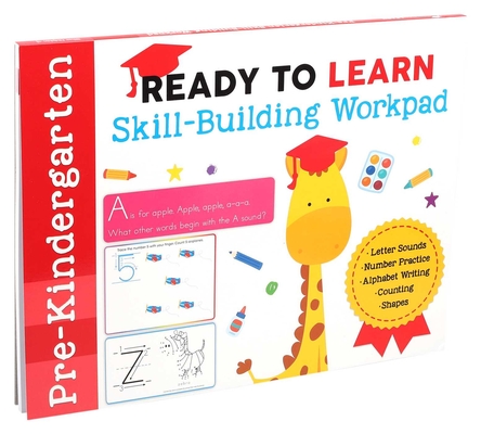 Ready to Learn: Pre-Kindergarten Skill-Building Workpad