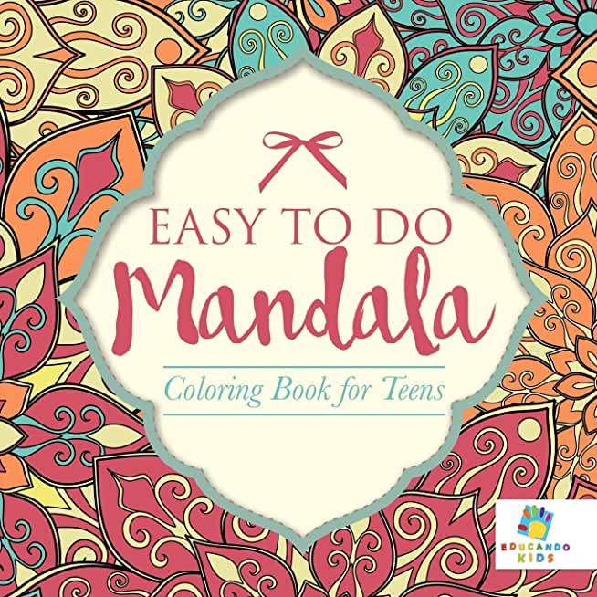 Easy to Do Mandala Coloring Book for Teens