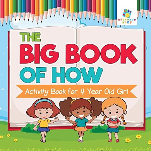 The Big Book of How Activity Book for 4 Year Old Girl