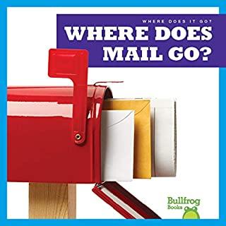 Where Does Mail Go?