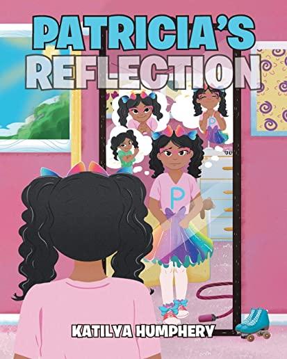 Patricia's Reflection