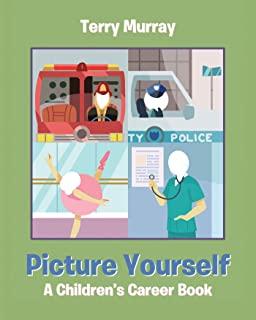 Picture Yourself: A Children's Career Book