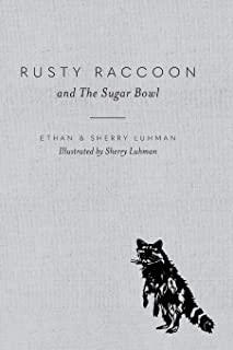 Rusty Raccoon and The Sugar Bowl