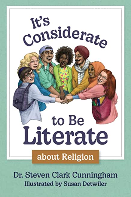 It's Considerate to be Literate about Religion: Poetry and Prose about Religion, Conflict, and Peace in Our World