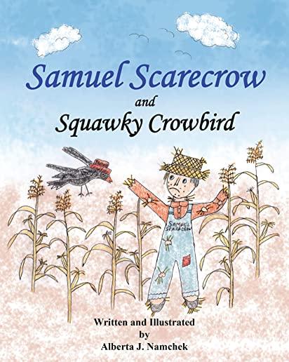 Samuel Scarecrow and Squawky Crowbird