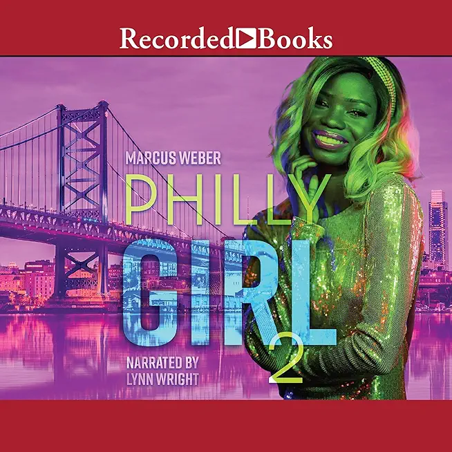 Philly Girl 2: Carl Weber Presents