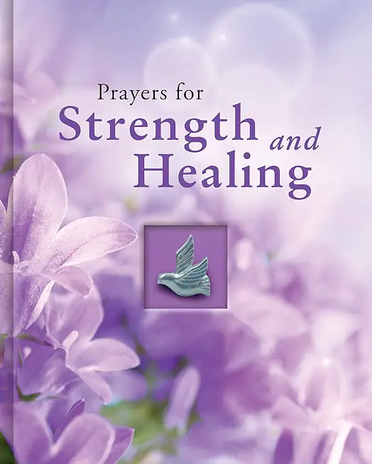 Prayers for Strength and Healing