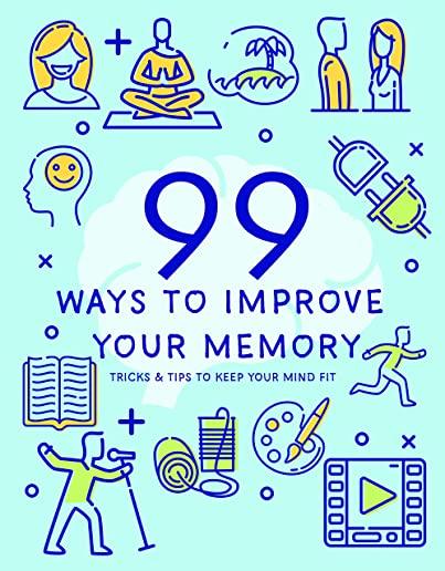 99 Ways to Improve You Memory