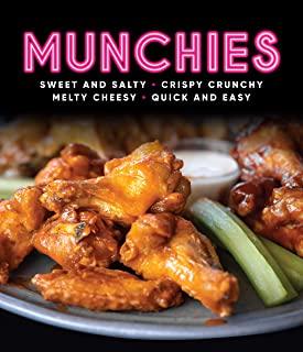 Munchies: Sweet and Salty, Crispy Crunchy, Melty Cheesy, Quick and Easy