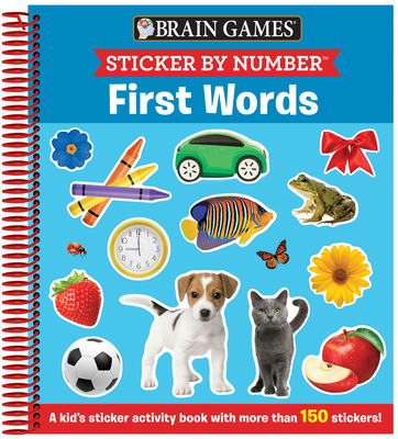 Brain Games - Sticker by Number: First Words: A Kid's Sticker Activity Book with More Than 150 Stickers!